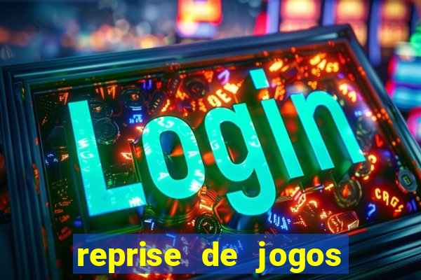 reprise de jogos de futebol