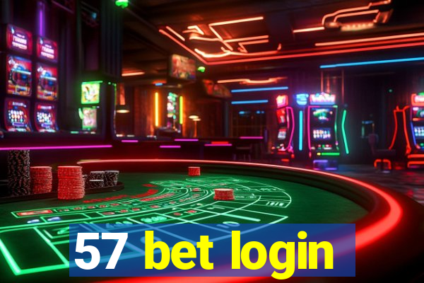 57 bet login