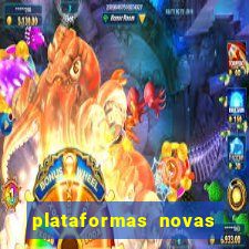 plataformas novas fortune tiger