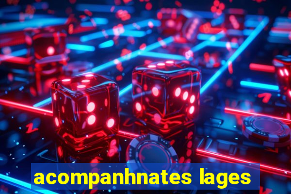 acompanhnates lages
