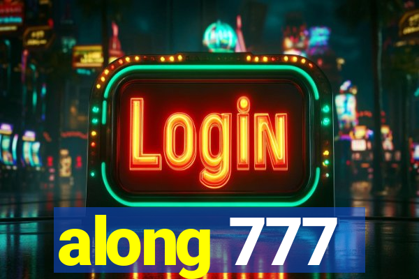 along 777