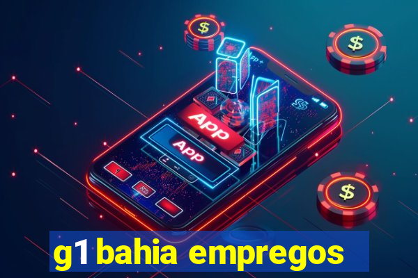 g1 bahia empregos