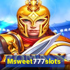 Msweet777slots