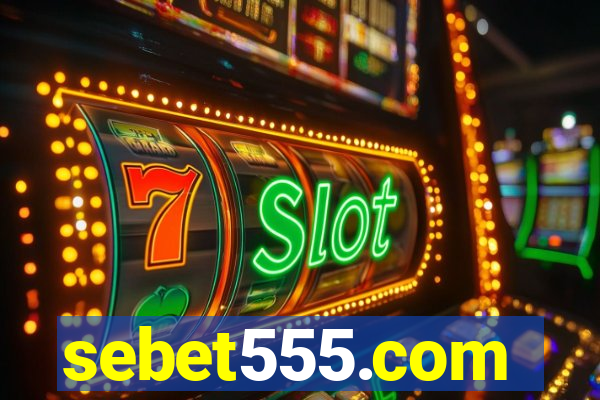 sebet555.com