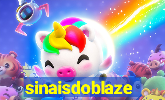 sinaisdoblaze