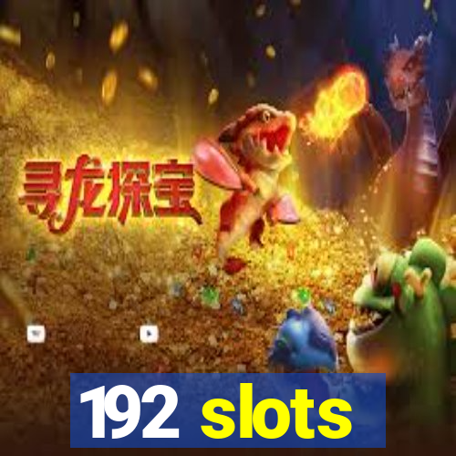 192 slots