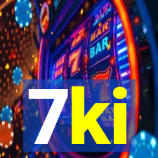 7ki