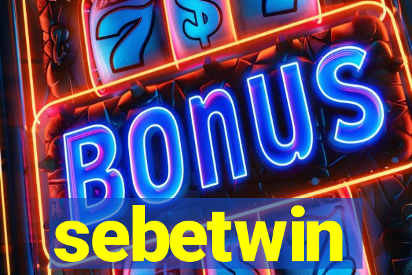 sebetwin