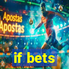 if bets
