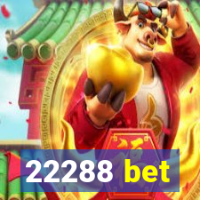 22288 bet