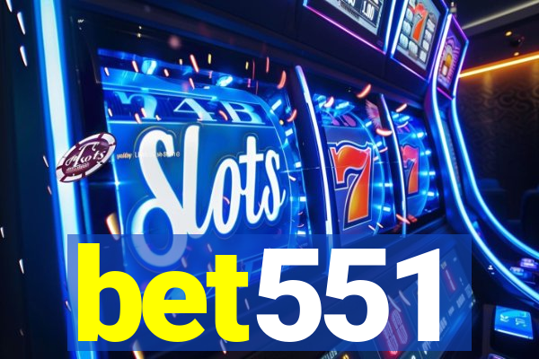 bet551