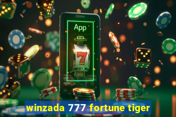 winzada 777 fortune tiger