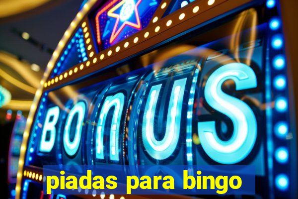 piadas para bingo