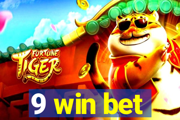 9 win bet
