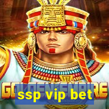 ssp vip bet