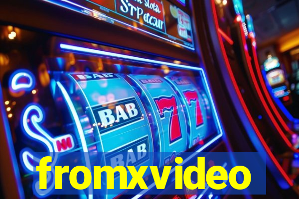 fromxvideo