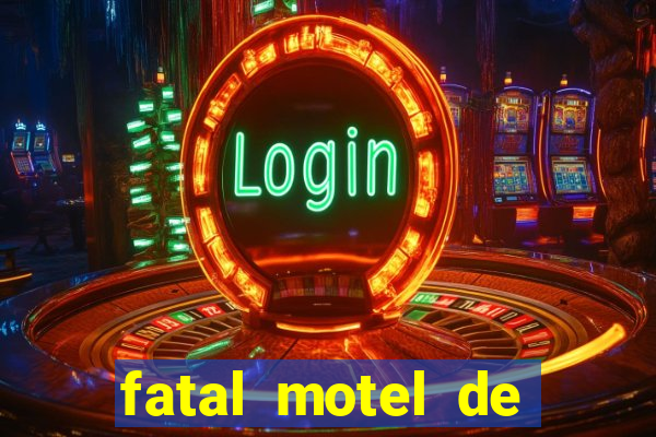 fatal motel de nova mutum