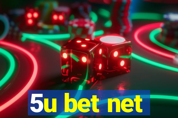 5u bet net