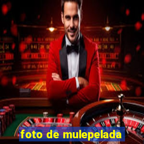 foto de mulepelada