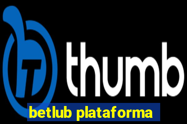 betlub plataforma