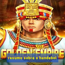 resumo sobre o handebol
