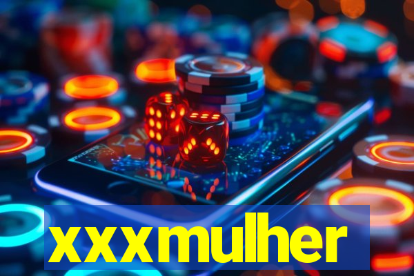 xxxmulher