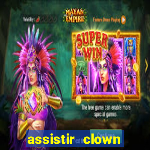 assistir clown (2014 dublado mega filmes)
