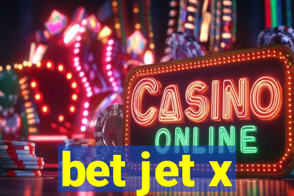 bet jet x