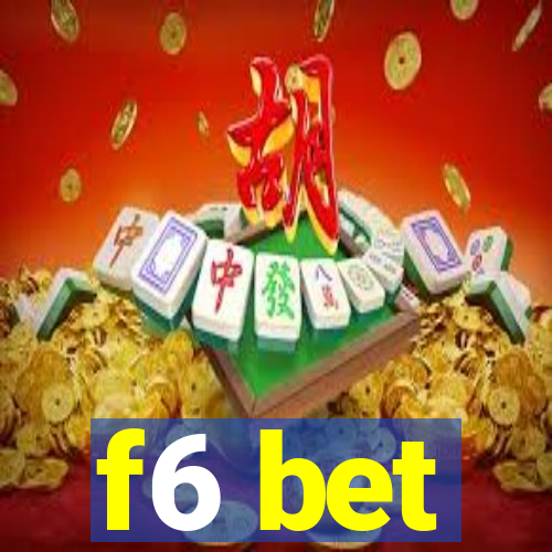 f6 bet