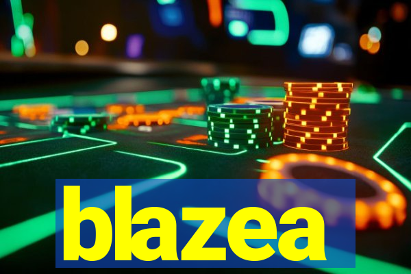 blazea