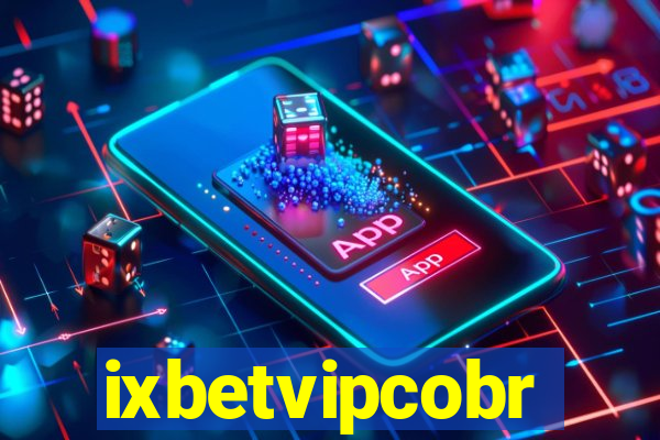 ixbetvipcobr