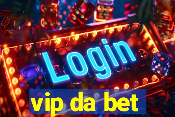vip da bet