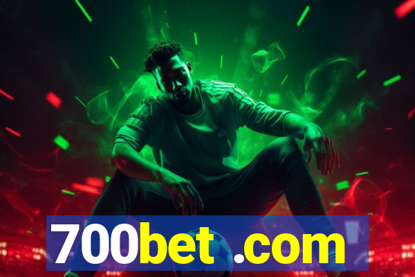 700bet .com