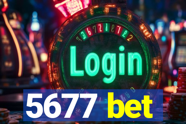5677 bet