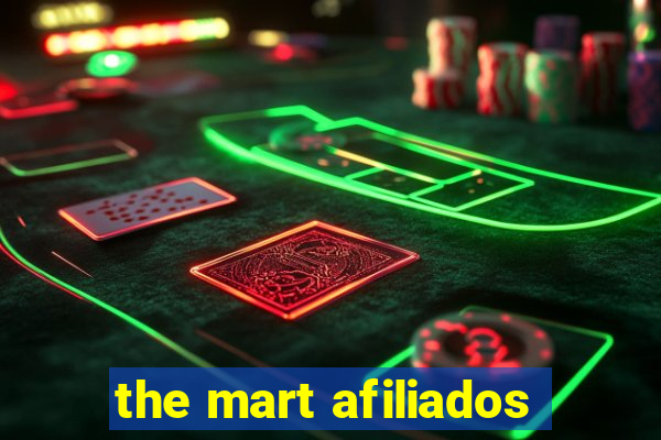 the mart afiliados