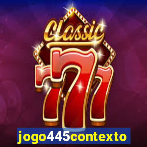 jogo445contexto