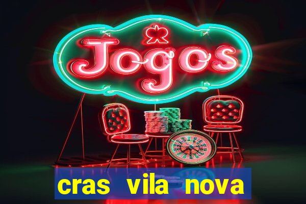 cras vila nova itapeva sp