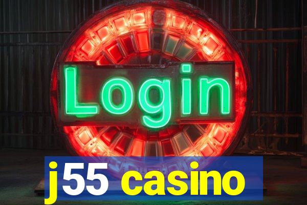 j55 casino