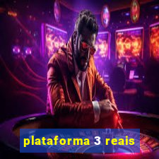 plataforma 3 reais