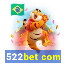 522bet com