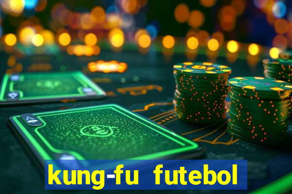 kung-fu futebol clube download
