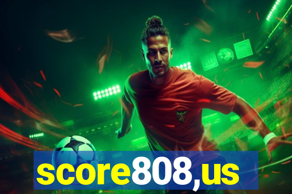 score808,us