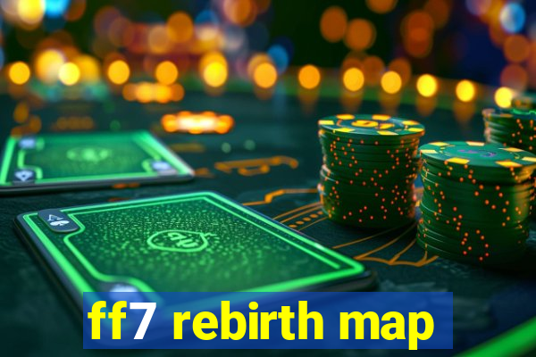 ff7 rebirth map