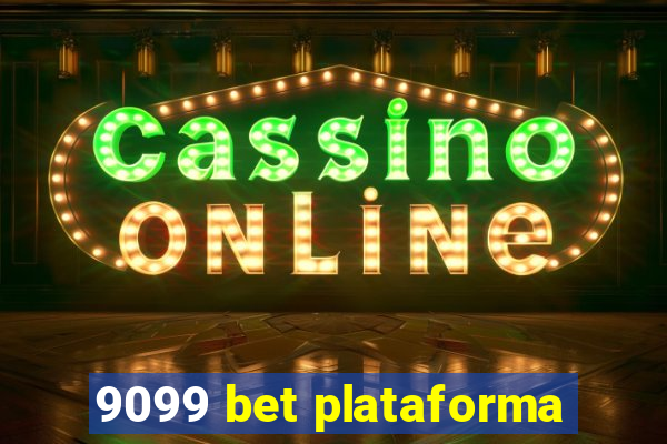 9099 bet plataforma