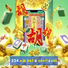 234 vip bet é confiável
