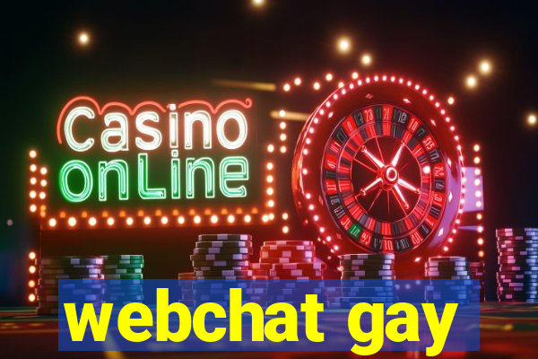 webchat gay
