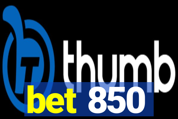 bet 850