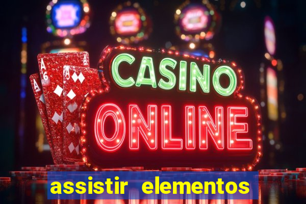 assistir elementos online dublado drive