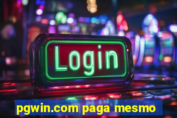 pgwin.com paga mesmo