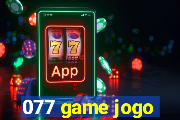 077 game jogo